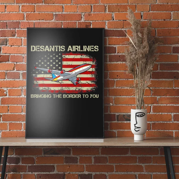 DeSantis Airlines Bringing The Border To You Funny DeSantis Poster