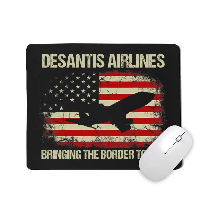 DeSantis Airlines Bringing The Border To You Funny DeSantis Mousepad