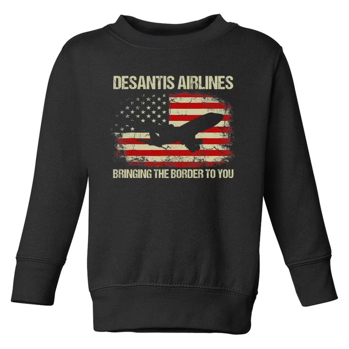 DeSantis Airlines Bringing The Border To You Funny DeSantis Toddler Sweatshirt