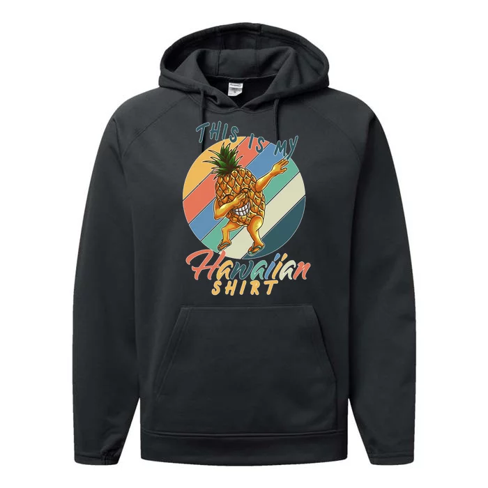 Dabbing Pineapple This Is My Hawaiian Performance Fleece Hoodie