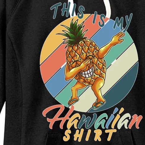 Dabbing Pineapple This Is My Hawaiian Women's Fleece Hoodie