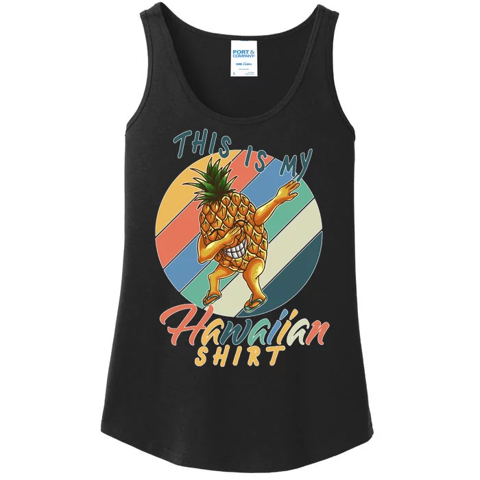 Dabbing Pineapple This Is My Hawaiian Ladies Essential Tank