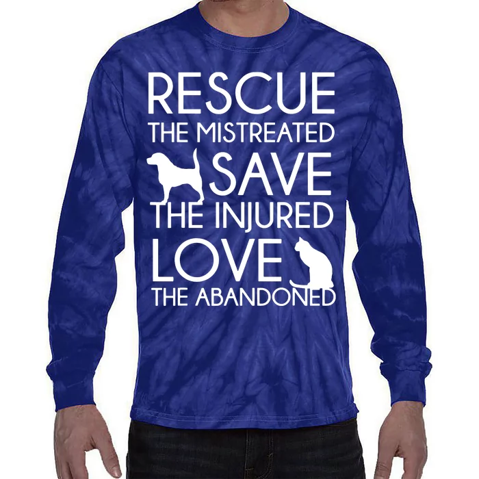 Dog And Cat Lovers Rescue Save Love Animal Rescue Tie-Dye Long Sleeve Shirt