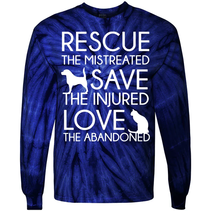 Dog And Cat Lovers Rescue Save Love Animal Rescue Tie-Dye Long Sleeve Shirt