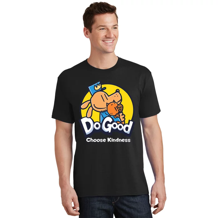 Dogman And Cat Essential Dogood Choose Kindness T-Shirt