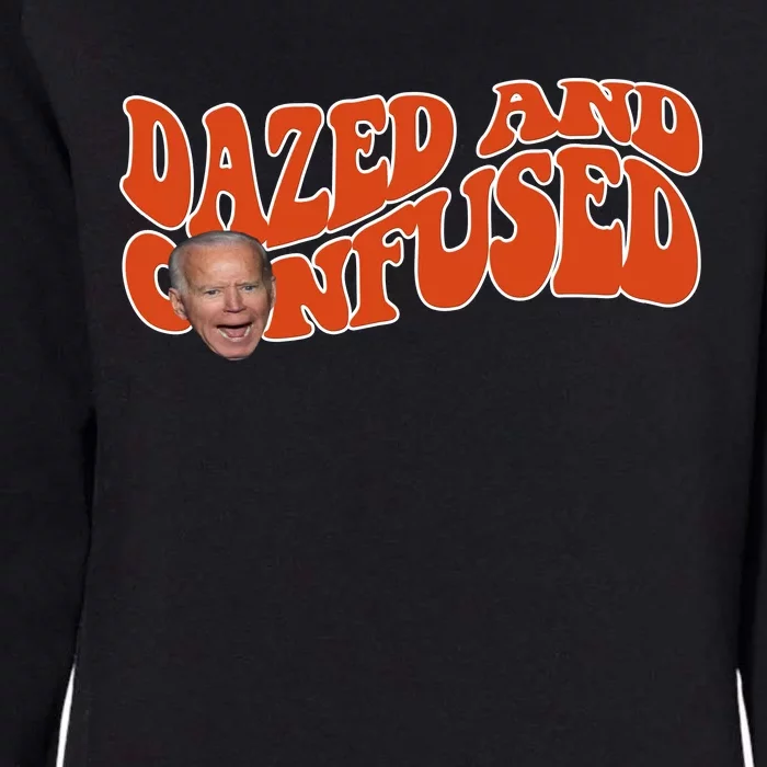 Dazed And Confused Funny Joe Biden Retro Womens California Wash Sweatshirt