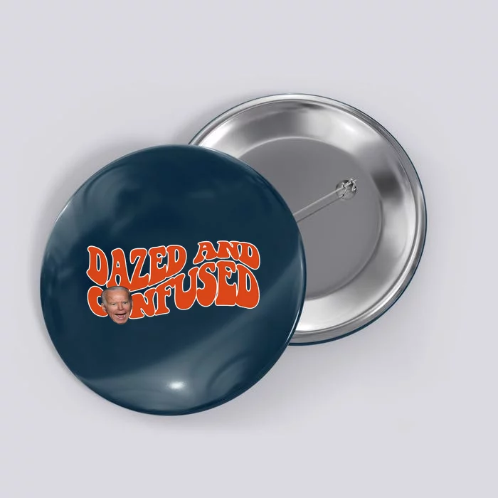 Dazed And Confused Funny Joe Biden Retro Button