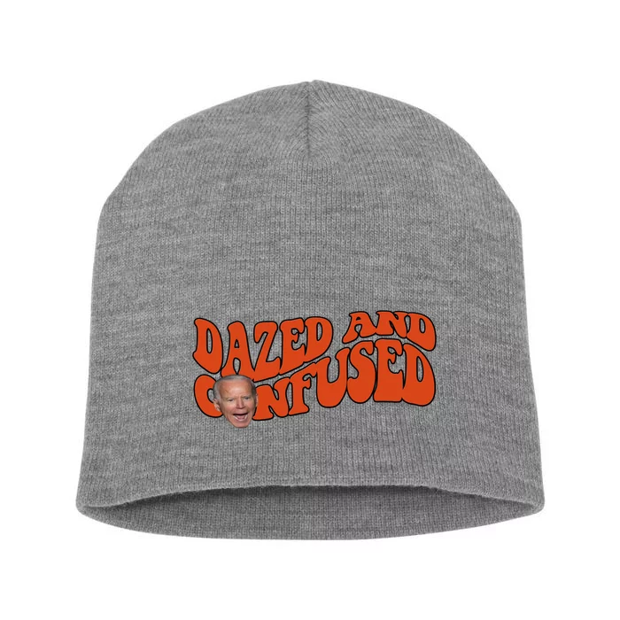 Dazed And Confused Funny Joe Biden Retro Short Acrylic Beanie