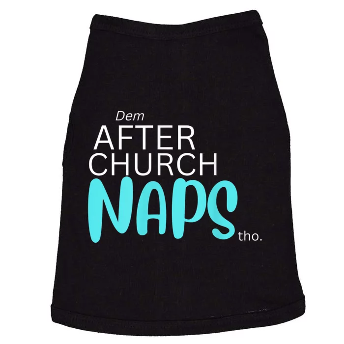 Dem After Church Naps Tho Funny Doggie Tank