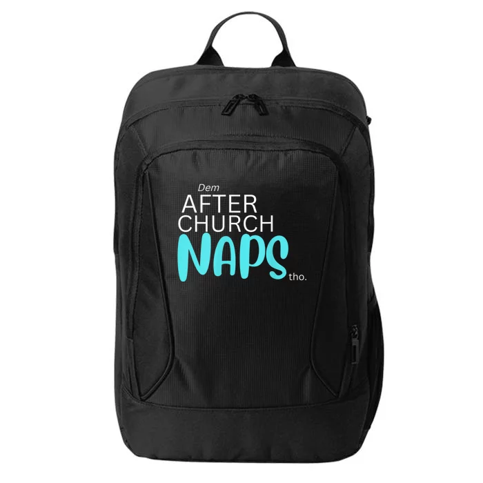 Dem After Church Naps Tho Funny City Backpack