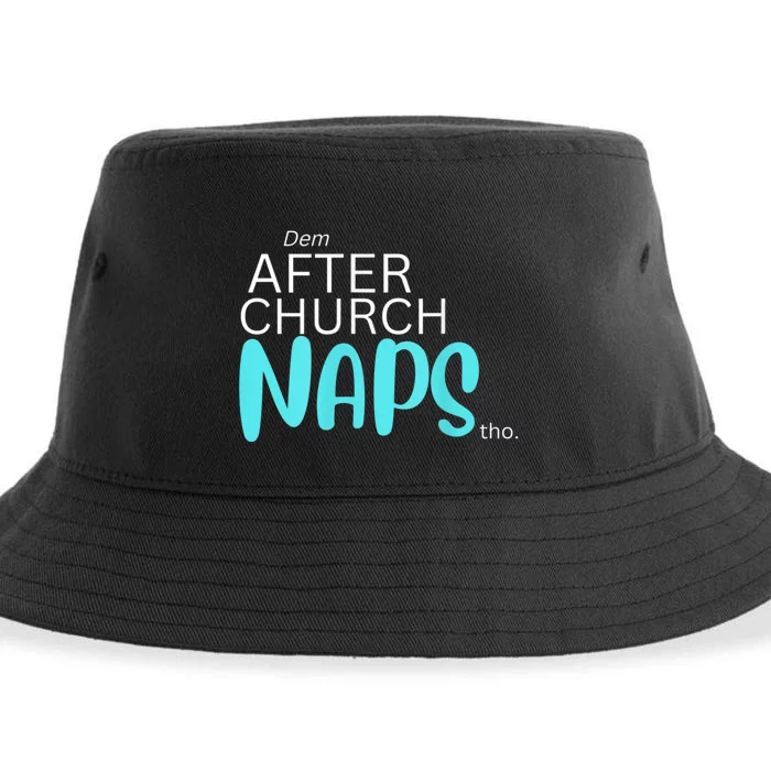 Dem After Church Naps Tho Funny Sustainable Bucket Hat