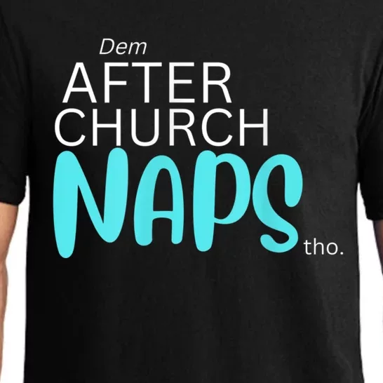 Dem After Church Naps Tho Funny Pajama Set