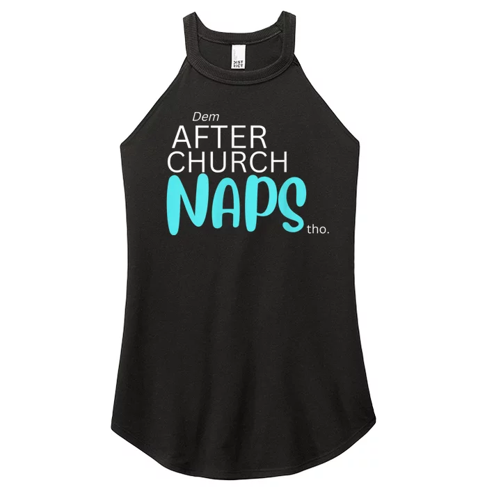 Dem After Church Naps Tho Funny Women’s Perfect Tri Rocker Tank