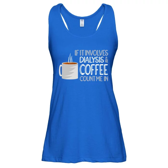 Dialysis And Coffee Dialysis Nurse Gift Ladies Essential Flowy Tank