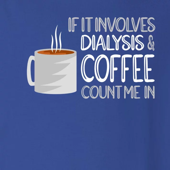 Dialysis And Coffee Dialysis Nurse Gift Toddler Long Sleeve Shirt