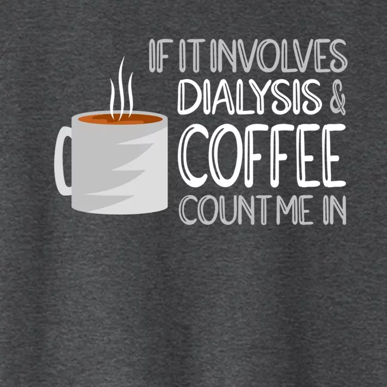 Dialysis And Coffee Dialysis Nurse Gift Women's Crop Top Tee