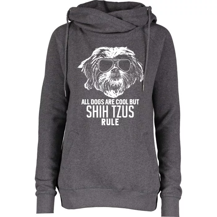 Dogs Are Cool But Shih Tzus Rule Funny Womens Funnel Neck Pullover Hood