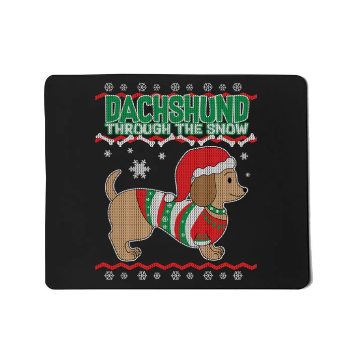 Dachshund Through The Snow Ugly Christmas Mousepad