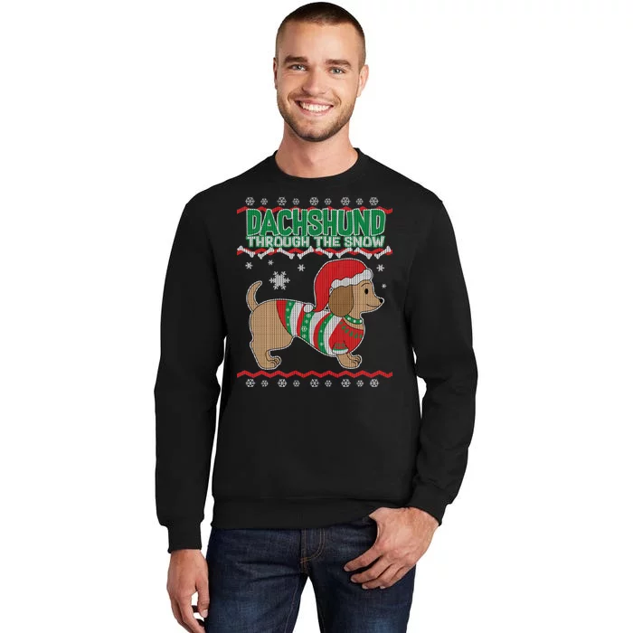 Dachshund Through The Snow Ugly Christmas Tall Sweatshirt