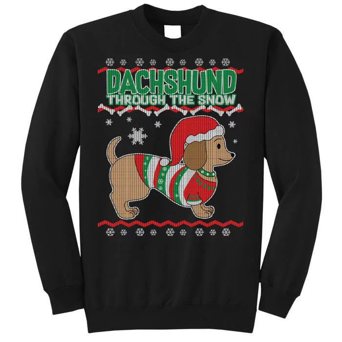 Dachshund Through The Snow Ugly Christmas Tall Sweatshirt