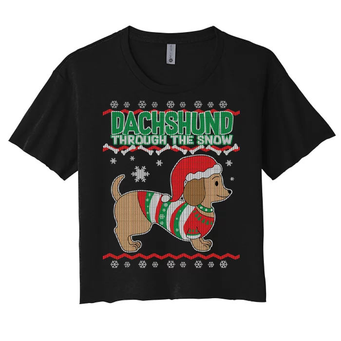 Dachshund Through The Snow Ugly Christmas Women's Crop Top Tee