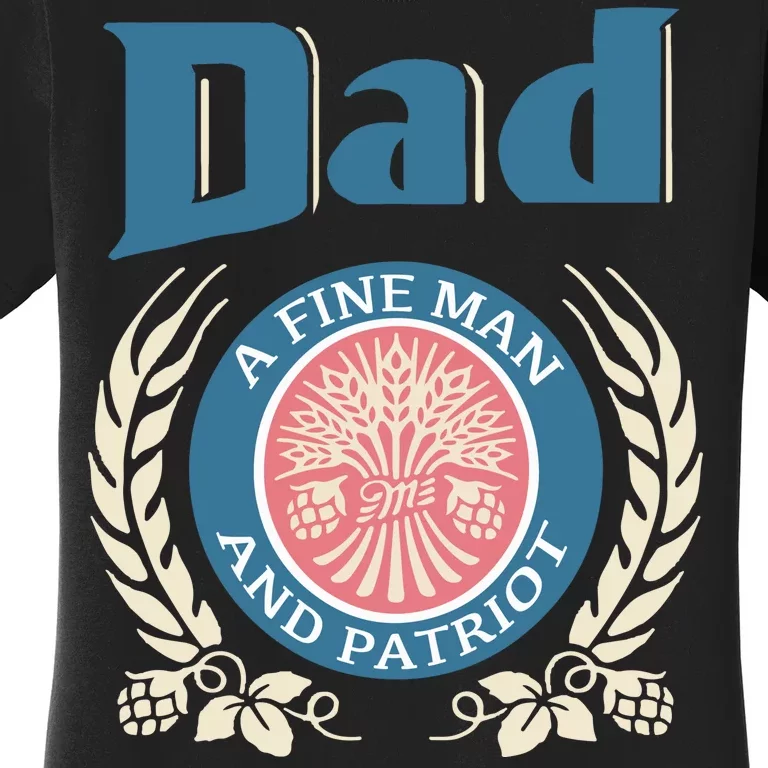 Dad A Fine Man And Patriot Women's T-Shirt