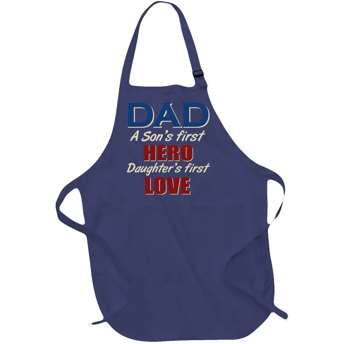 Dad A Son First Hero Daughters First Love Full-Length Apron With Pocket