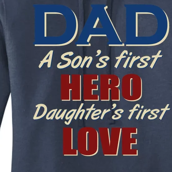 Dad A Son First Hero Daughters First Love Women's Pullover Hoodie