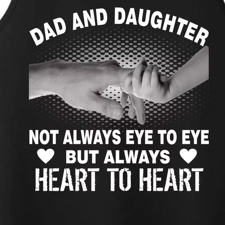 Dad And Daughter Always Heart To Heart Performance Tank