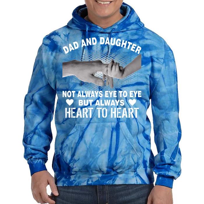 Dad And Daughter Always Heart To Heart Tie Dye Hoodie