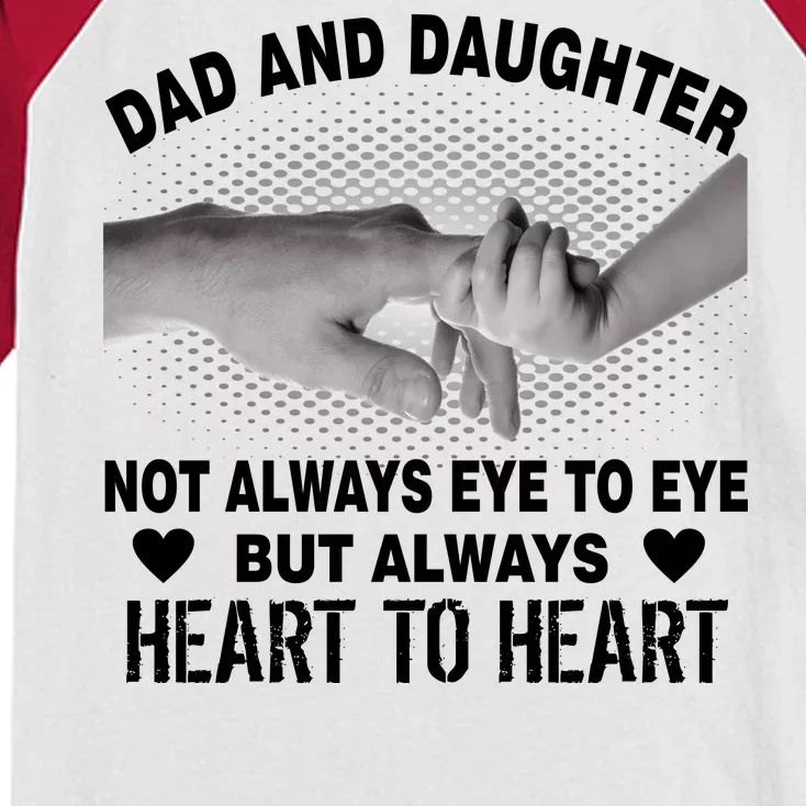 Dad And Daughter Always Heart To Heart Kids Colorblock Raglan Jersey