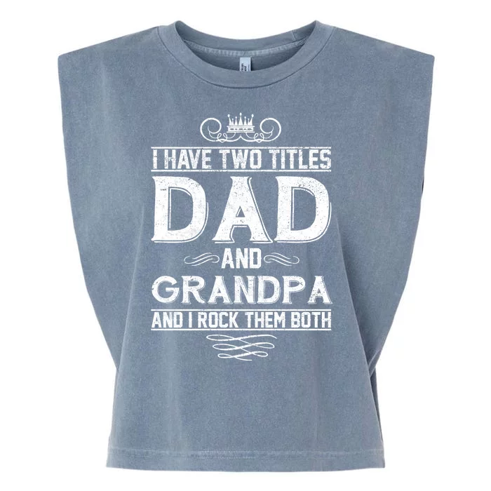 Dad And Grandpa Rock The Both Garment-Dyed Women's Muscle Tee