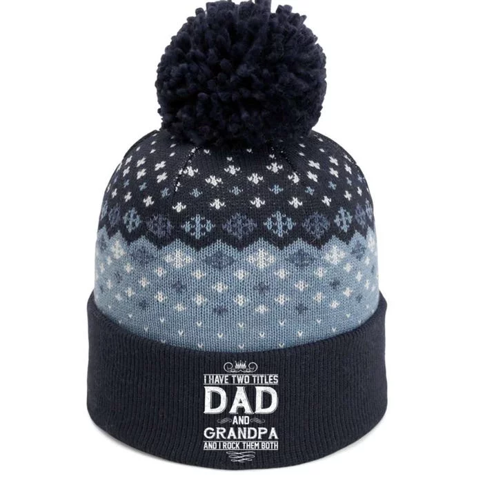 Dad And Grandpa Rock The Both The Baniff Cuffed Pom Beanie