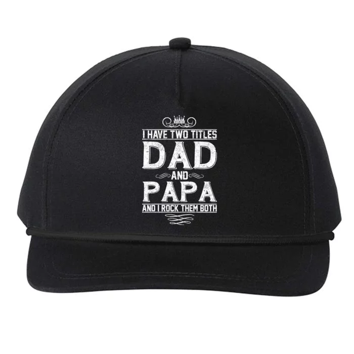 Dad And Papa Rock The Both Snapback Five-Panel Rope Hat