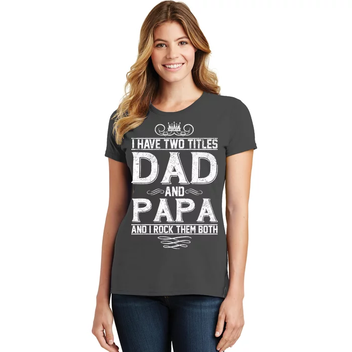 Dad And Papa Rock The Both Women's T-Shirt