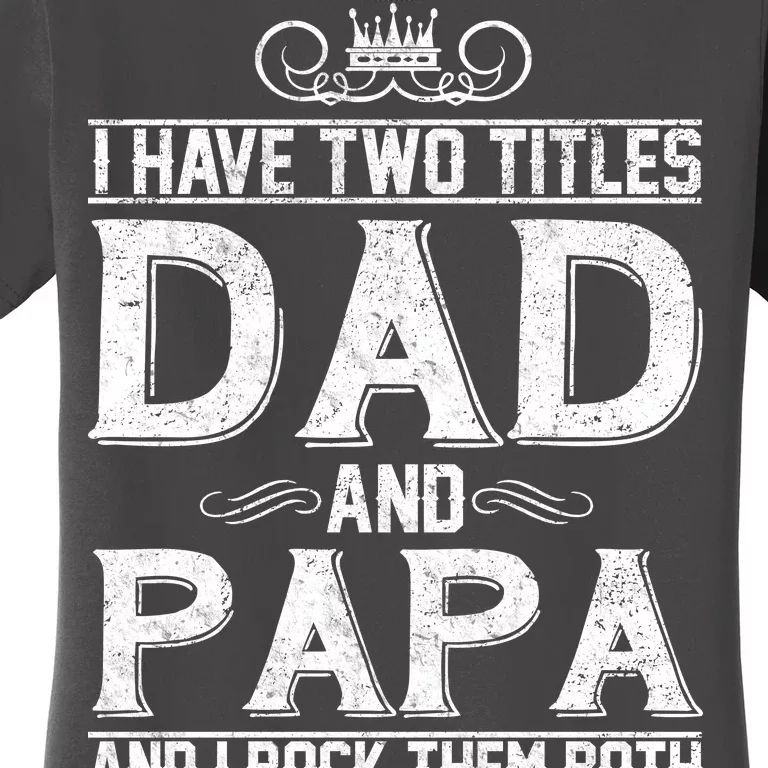 Dad And Papa Rock The Both Women's T-Shirt