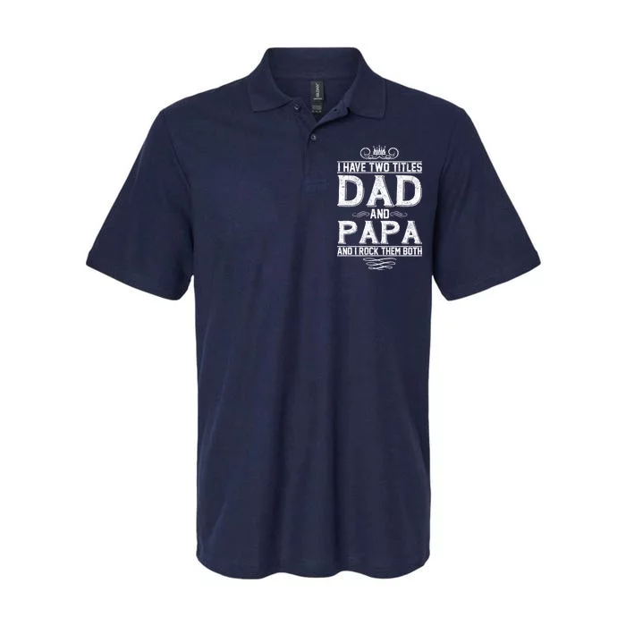 Dad And Papa Rock The Both Softstyle Adult Sport Polo