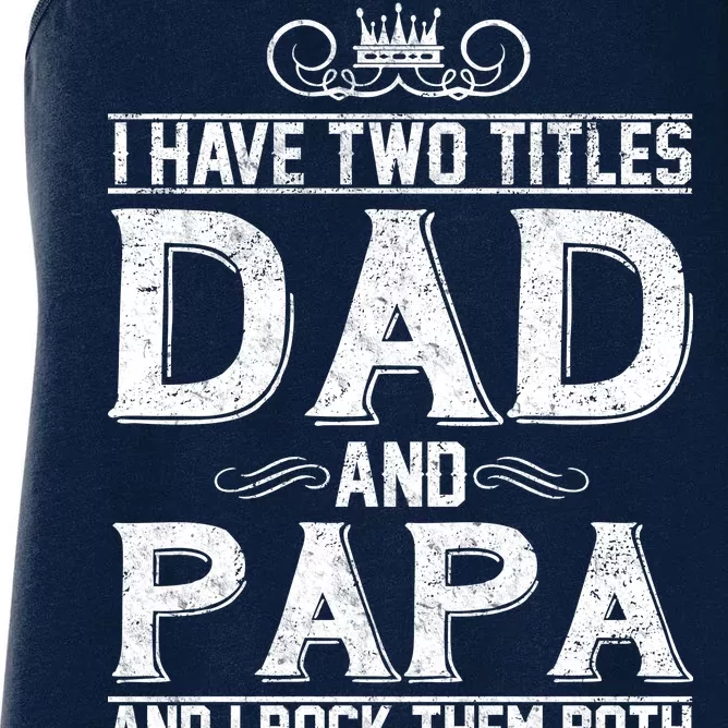 Dad And Papa Rock The Both Women's Racerback Tank