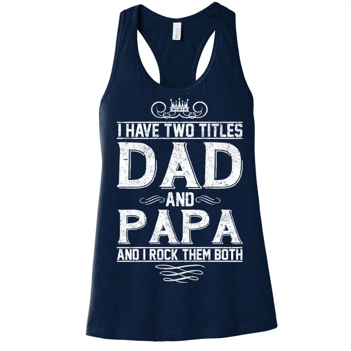 Dad And Papa Rock The Both Women's Racerback Tank