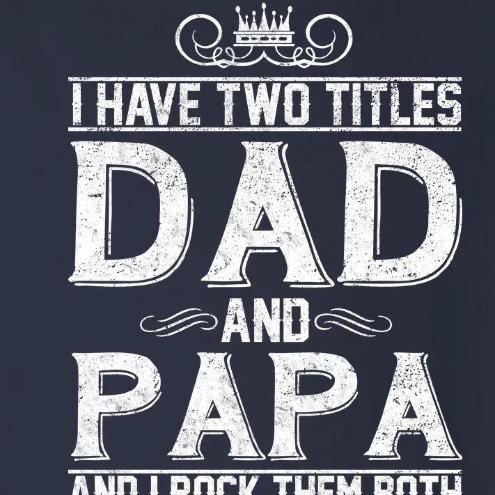 Dad And Papa Rock The Both Toddler Long Sleeve Shirt