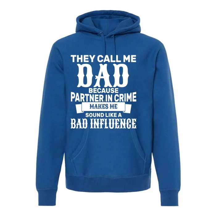 Dad Bad Influence Premium Hoodie