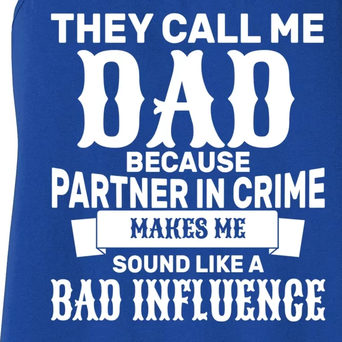 Dad Bad Influence Women's Racerback Tank