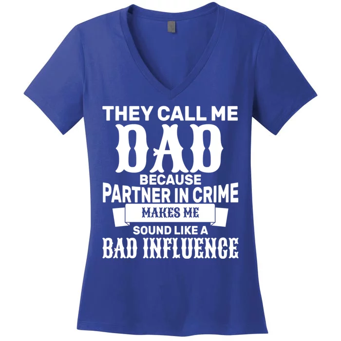 Dad Bad Influence Women's V-Neck T-Shirt