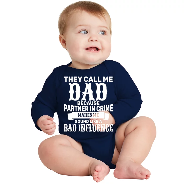 Dad Bad Influence Baby Long Sleeve Bodysuit