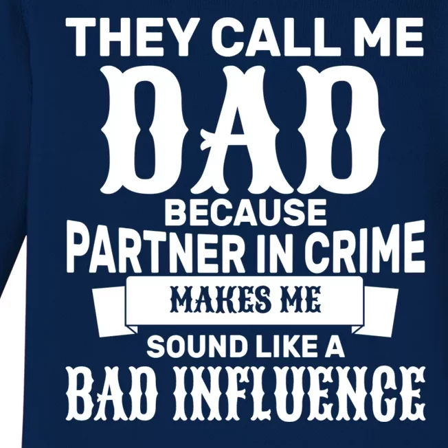 Dad Bad Influence Baby Long Sleeve Bodysuit