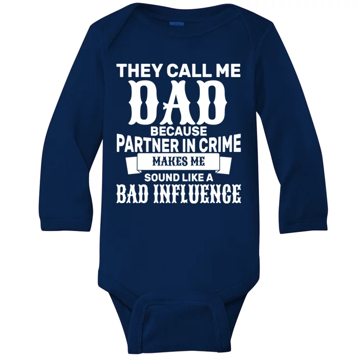 Dad Bad Influence Baby Long Sleeve Bodysuit