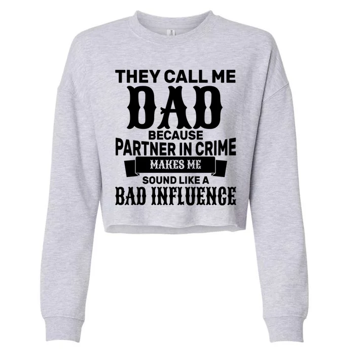 Dad Bad Influence Cropped Pullover Crew