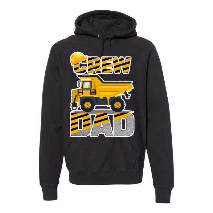 Dad Birthday Crew Construction Party Premium Hoodie