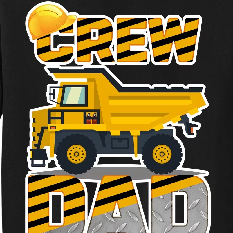 Dad Birthday Crew Construction Party Tall Sweatshirt