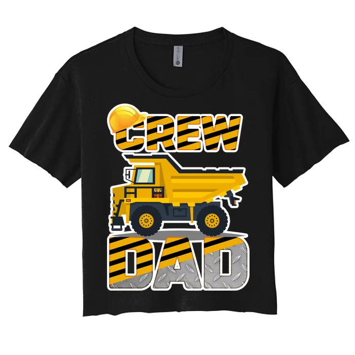 Dad Birthday Crew Construction Party Women's Crop Top Tee